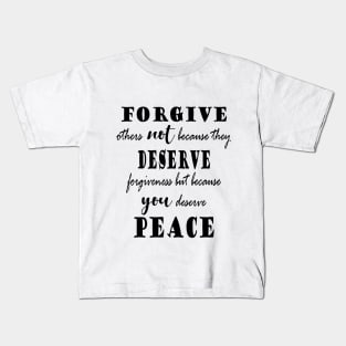 Quote - forgive others Kids T-Shirt